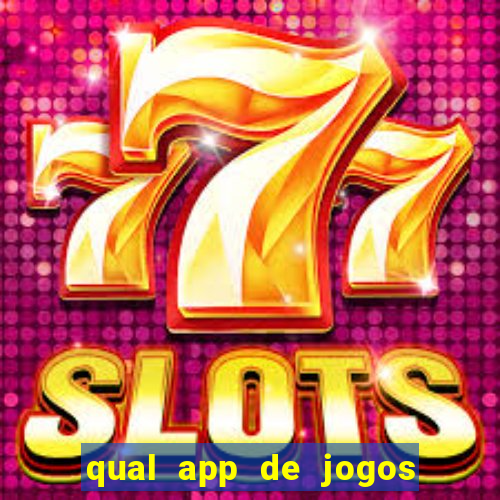 qual app de jogos que ganha dinheiro de verdade